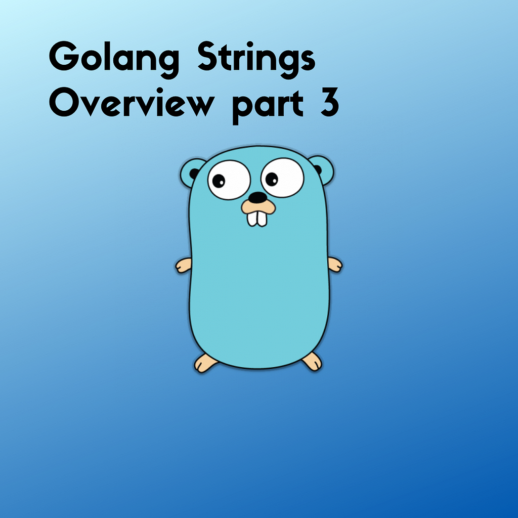 golang strings overview