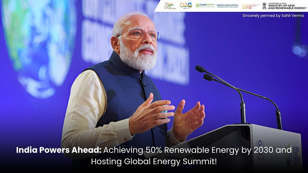 India Will Accomplish Half of Its Energy Needs through Renewable Energy by 2030