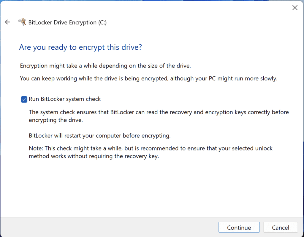 Select ‘Run Bitlocker system check’ and click on ‘Continue