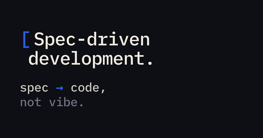 Cover graphic with the headline ‘Spec-driven development’ and the formula ‘spec → code, not vibe.’ on a dark canvas with an indigo bracket accent.