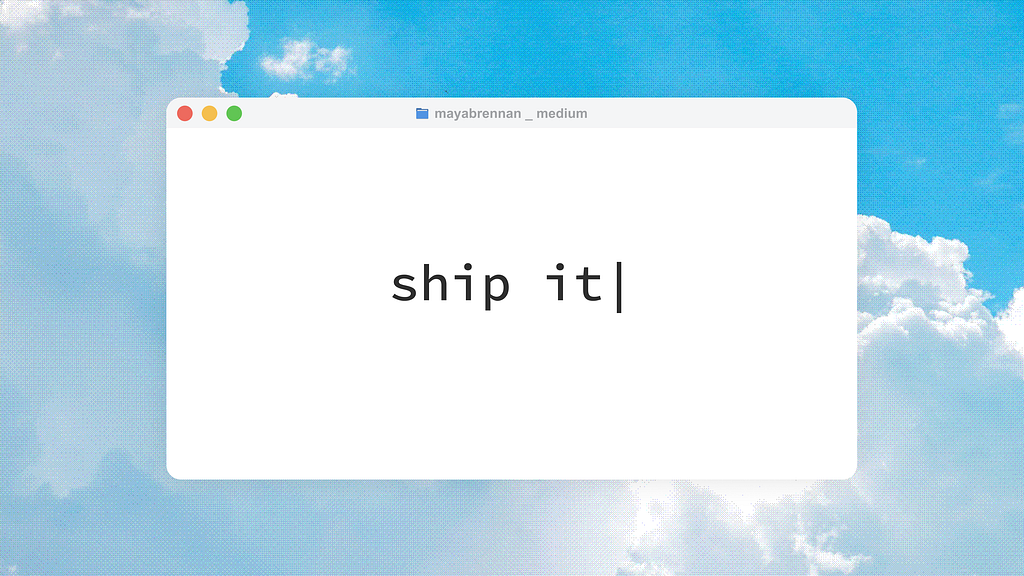 A stylized terminal that says ‘ship it’.