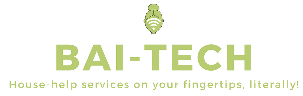 Bai-Tech: House-help services at your fingertips, literally!