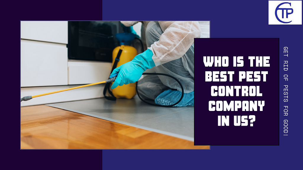 Who is The Best Pest Control Company In US?