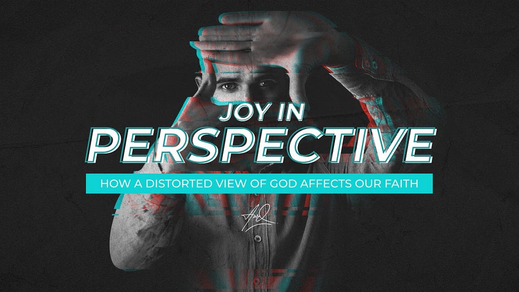 Joy in Perspective | A sermon by Austin W. Duncan