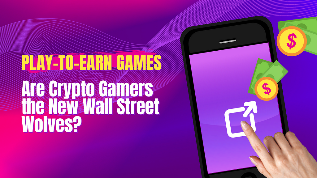 Play-to-Earn Games