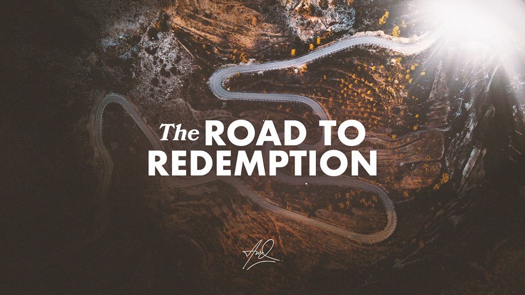 The Road to Redemption | A sermon by Austin W. Duncan