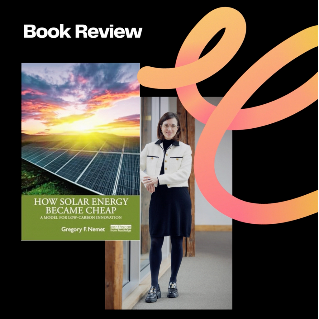 Book review: How Solar Energy Became Cheap: A Model for Low-Carbon Innovation