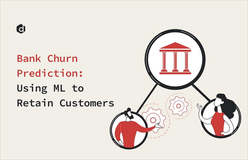 Bank Churn Prediction: Using ML to Retain Customers