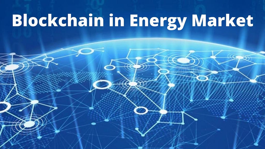 Blockchain in Energy Market is Growing at a CAGR of 78.32% from 2018 to 2023 — Global Outlook