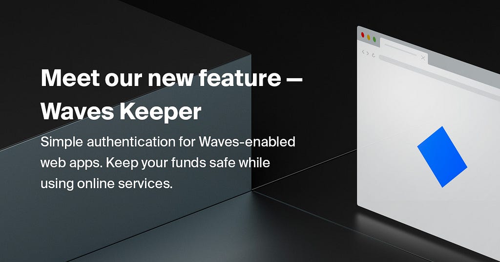 Waves Ecosystem Comes To Your Browser