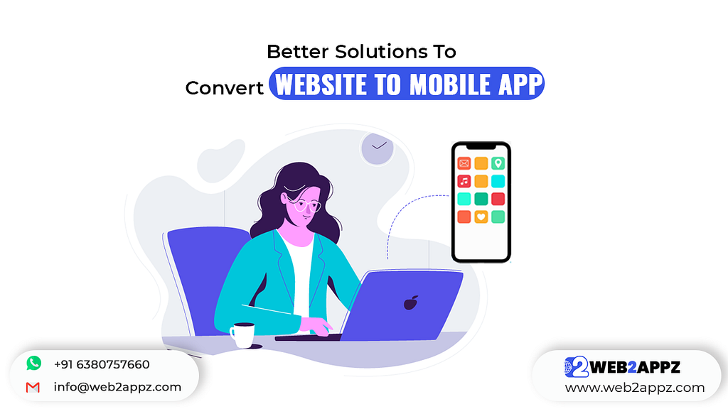 Better Solutions To Convert Website to Mobile App