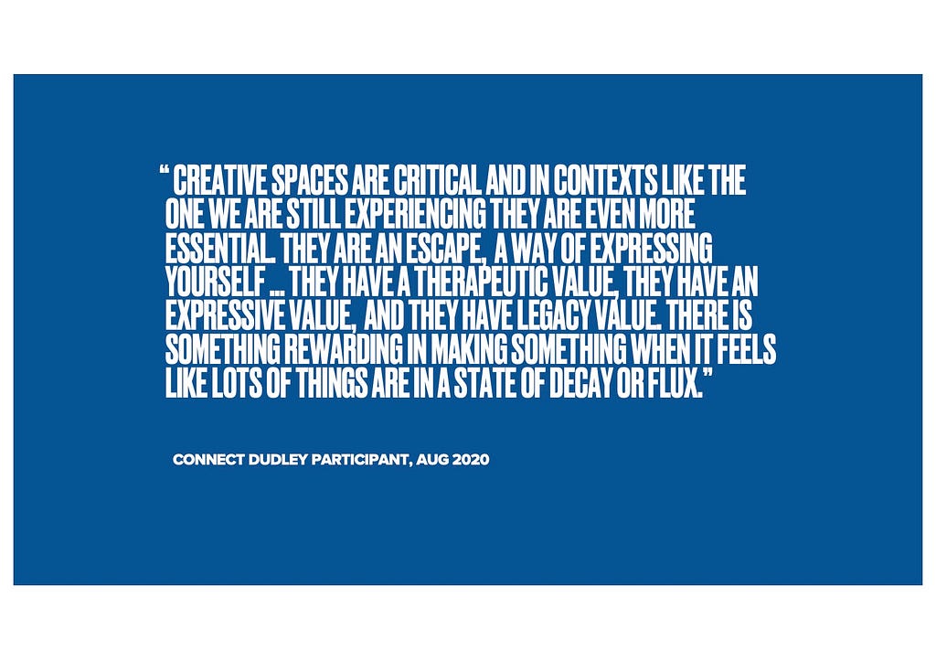 Quote from participants about the urgent importance of creative spaces in a time of flux