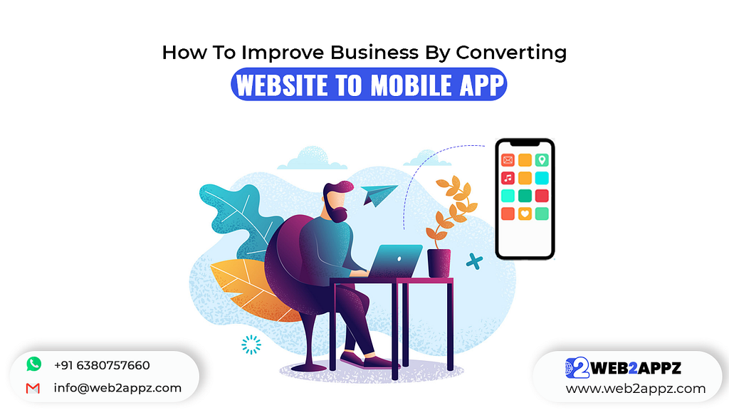 How To Improve Business By Converting Website To Mobile App