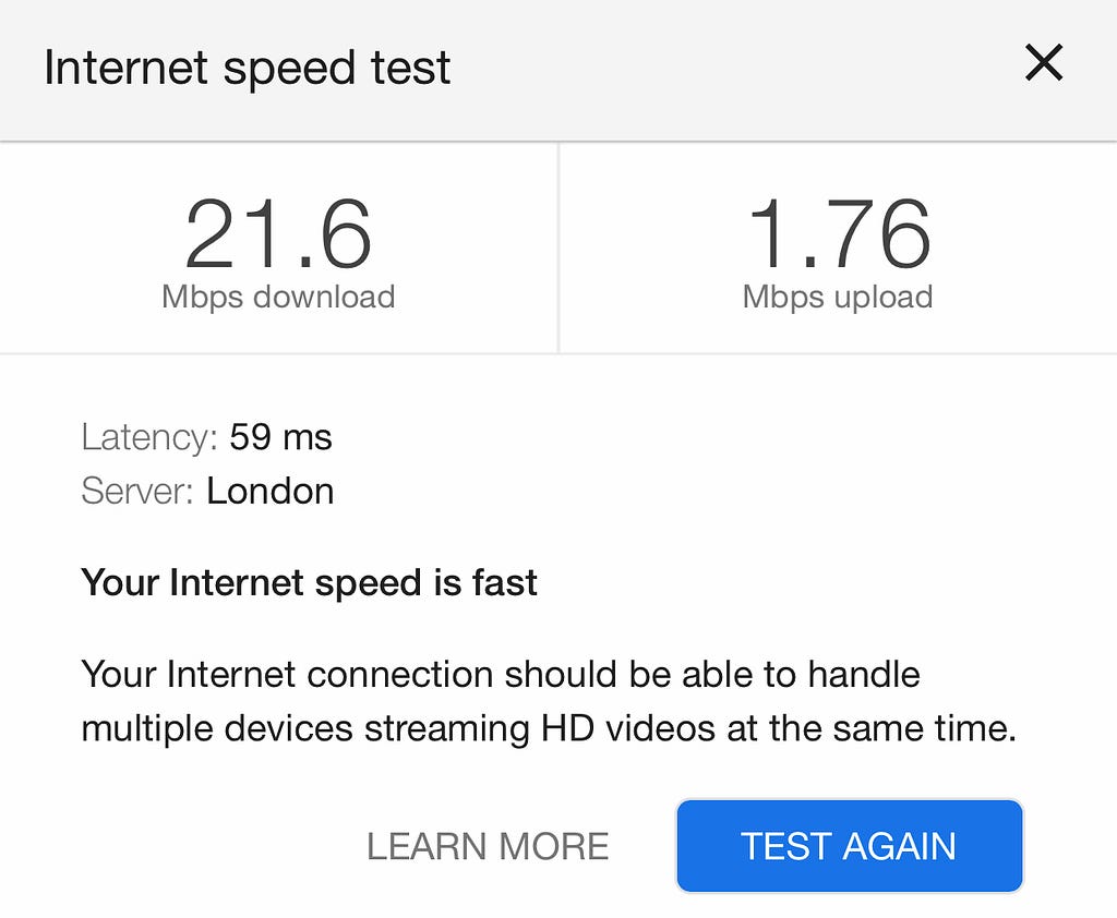 Google’s internet speed checker that I use almost daily