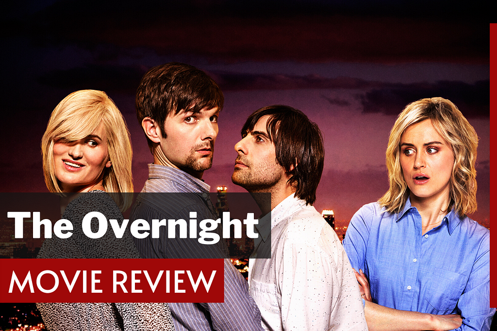 The Overnight (2015) Movie Review and explained. See Cast, Script, Quotes, Release Date and Trailer. Watch Movies Free Now!