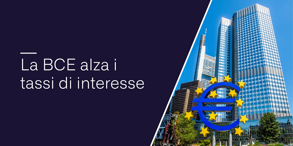 La BCE alza i tassi di interesse