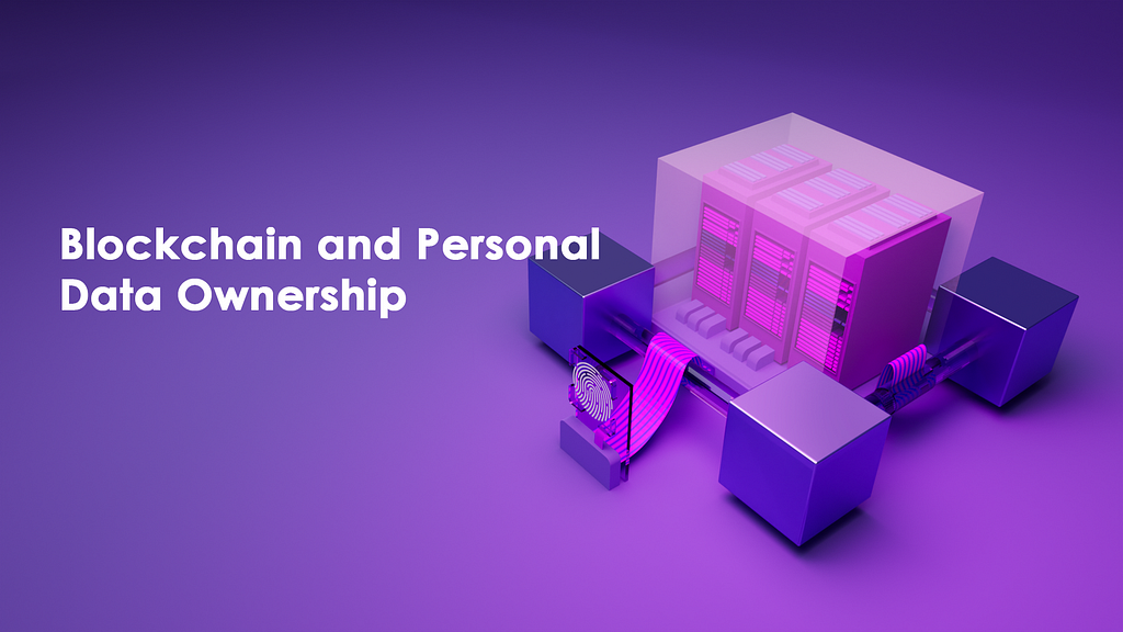 Blockchain and Personal Data Ownership: Taking Control of Your Digital Identity — CosVM