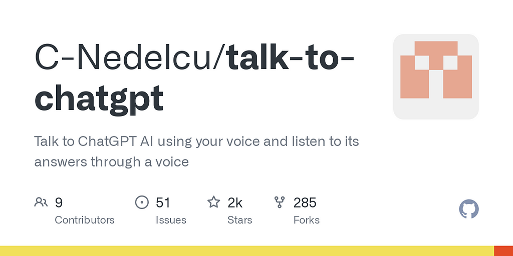 https://github.com/C-Nedelcu/talk-to-chatgpt