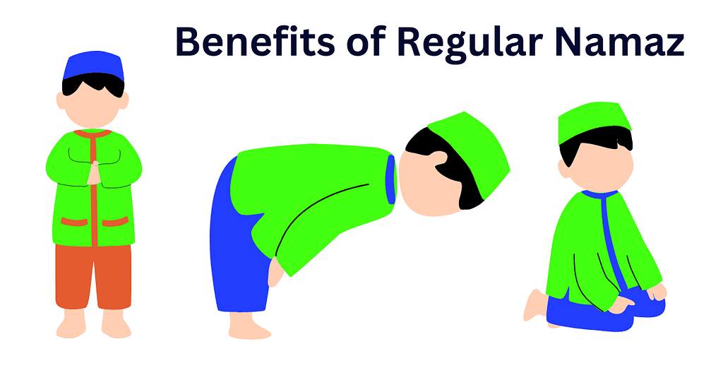 Benefits of Regular Namaz