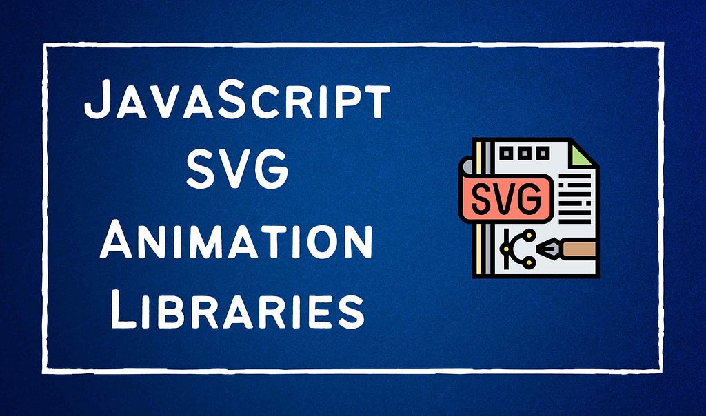 Top 5 JavaScript Libraries for SVG Animation