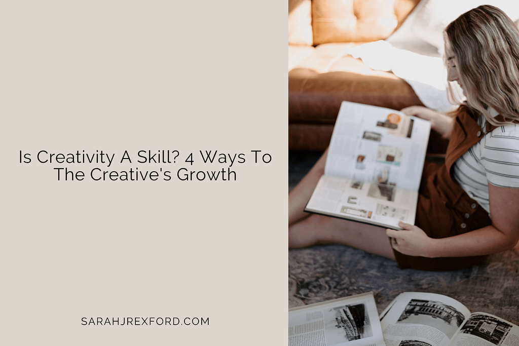 Is Creativity A Skill? 4 Ways To The Creative’s Growth, girl reading book
