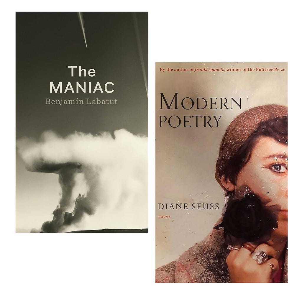 the maniac by benjamin labatut and modern poetry by diane seuss