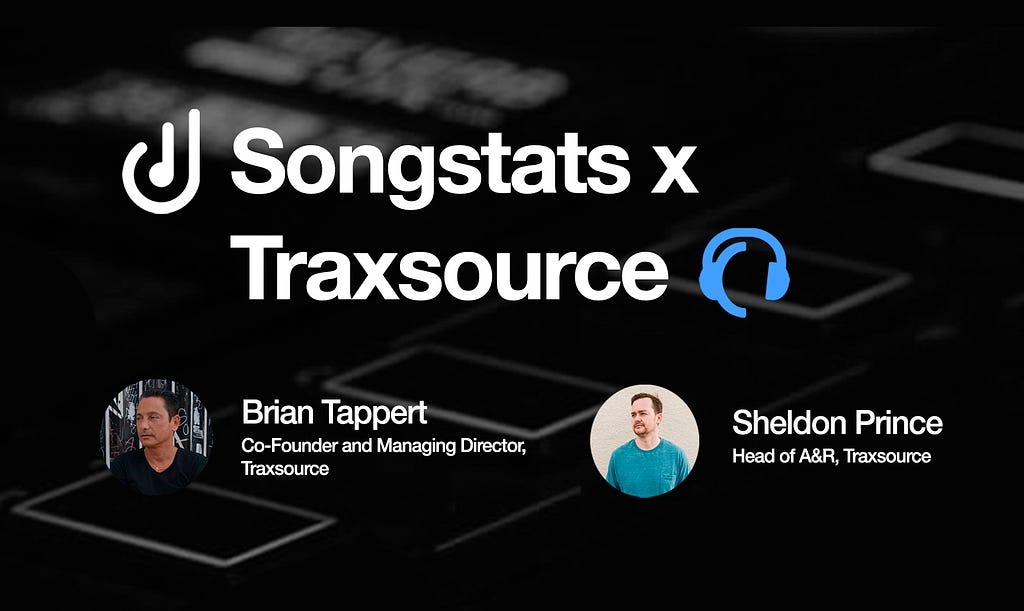 Songstats x Traxsource Exclusive Interview