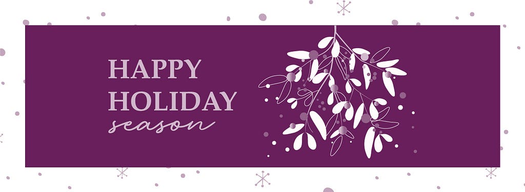 An illustration of mistletoe on a purple background. Text reads: “Happy Holiday Season”