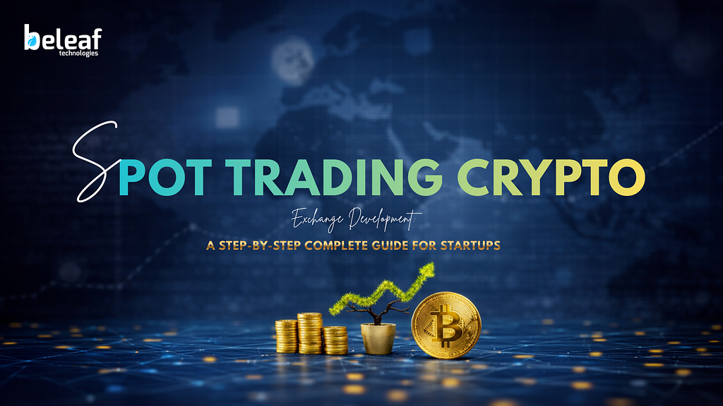 Spot Trading Crypto Exchange Development: