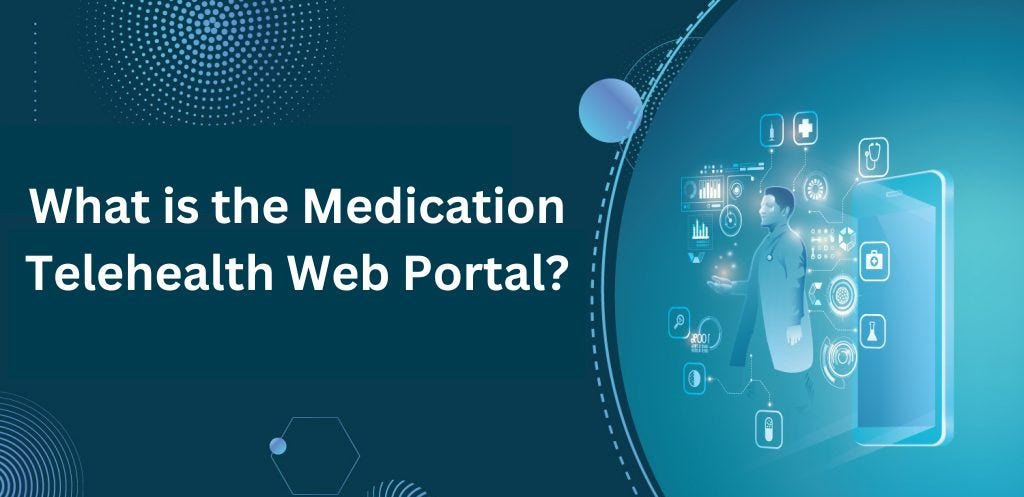 Medication Telehealth Web Portal
