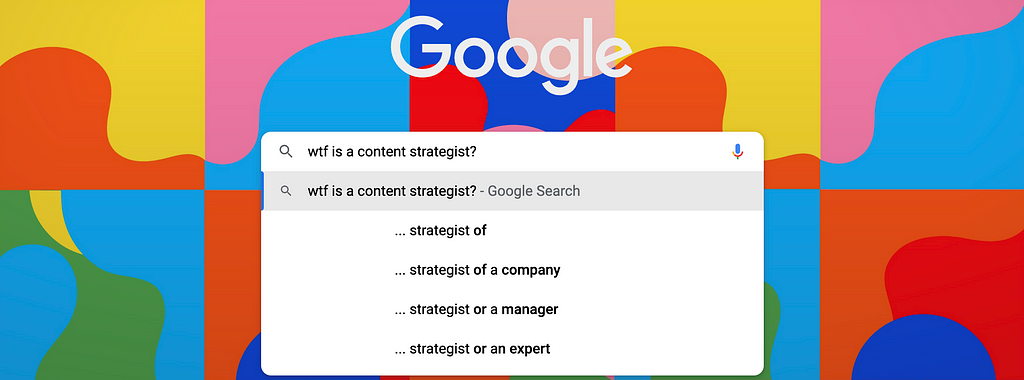 A screenshot of the Google search bar with the text “wtf is a content strategist” written.