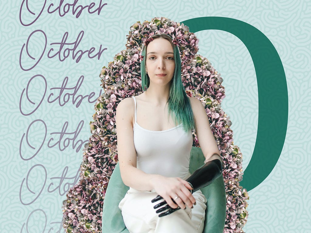 A thin White woman with green hair and a prosthetic arm sits in a green chair looking directly ahead. Behind her are a wall of purple flowers. The green of her hair is copied in a large O to her left in this photo collage, while the word October is written multiple times on her right.