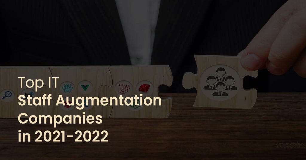 top it staff augmentation companies, top 10 it staff augmentation companies in 2022, banner showing IT staff augmentation concept