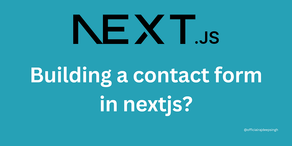 Building a contact form in nextjs?