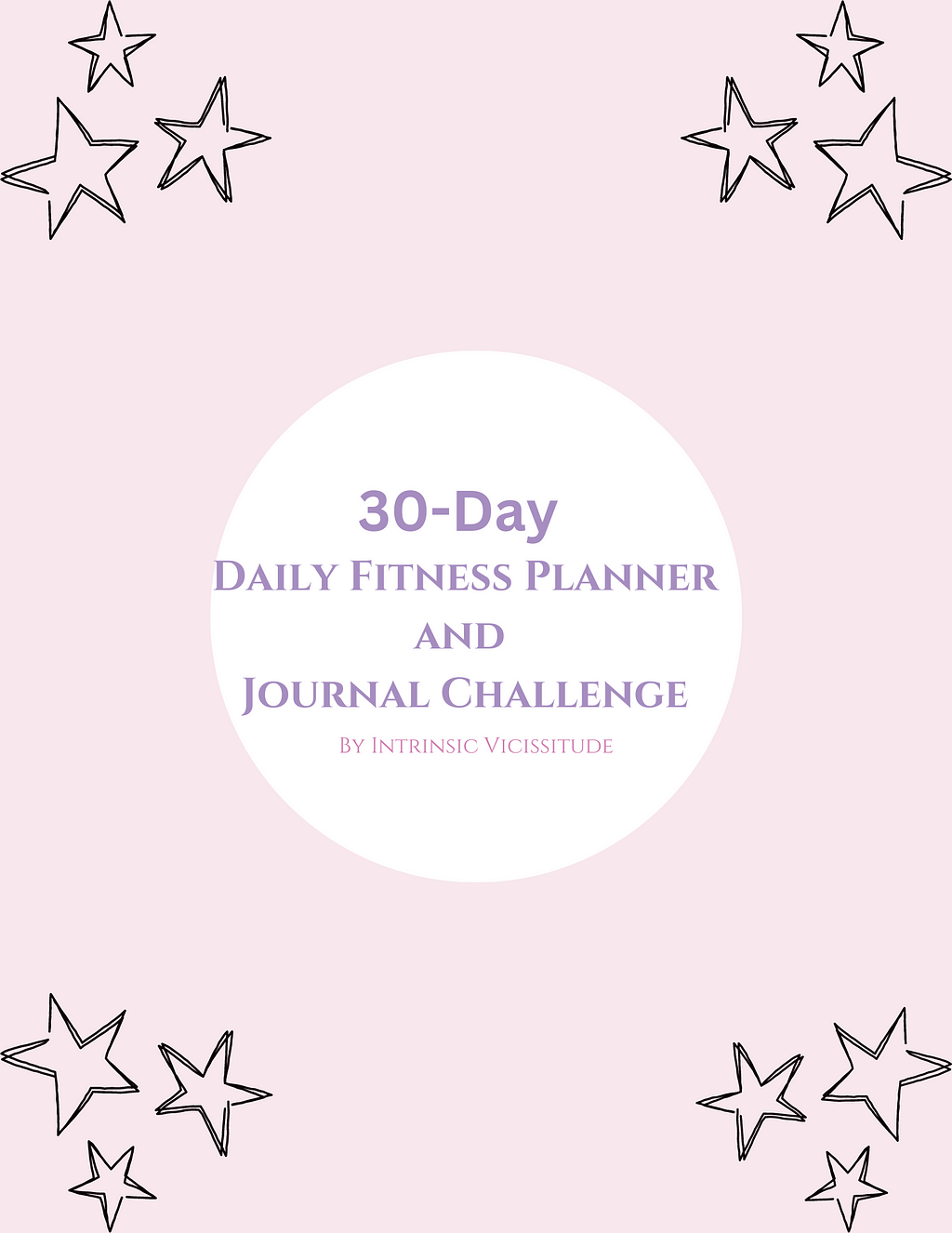 Light pink with stars cover of the 30-Day Daily Fitness Planner and Journal Challenge from Intrinsic VIcissitude.