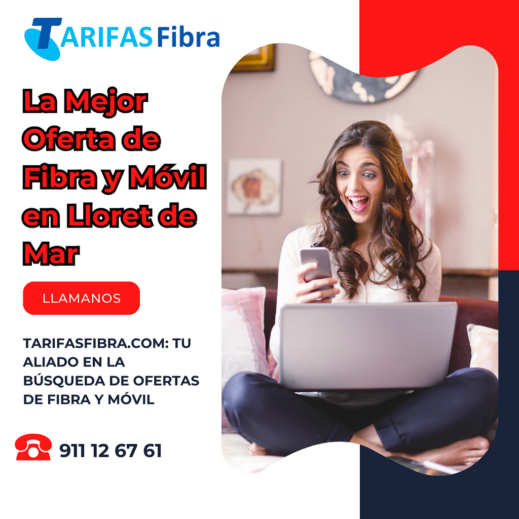 La Mejor Oferta de Fibra y Móvil en Lloret de Mar