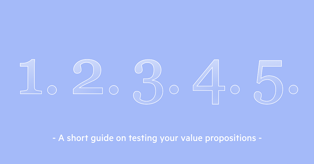 A short guide on testing your value propositions