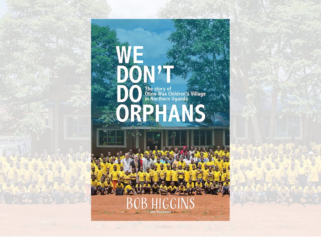 The cover of Bob Higgins’ book, “We Don’t Do Orphans”