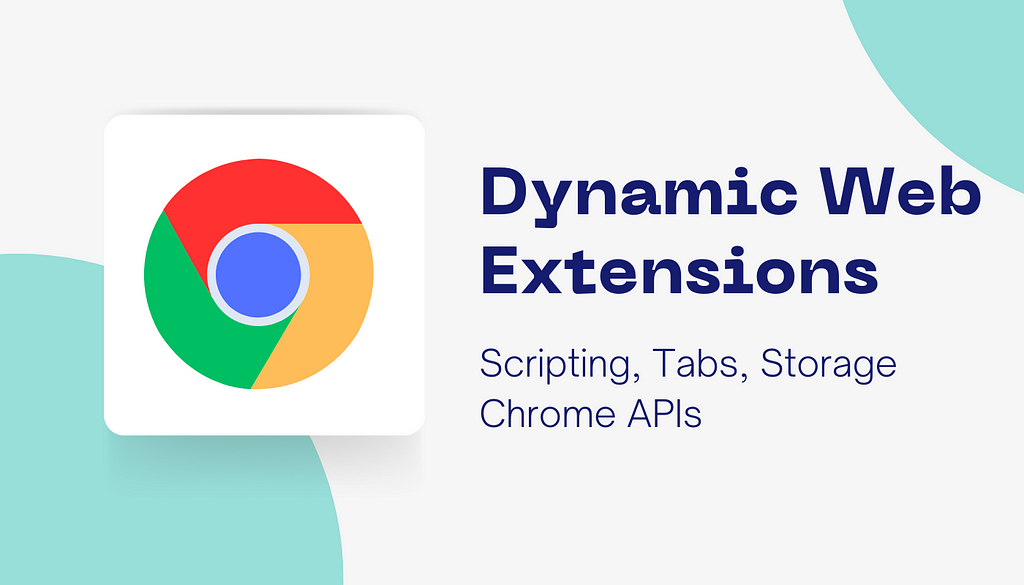 Make Dynamic Web Extensions: Scripting, Tabs, and Storage APIs