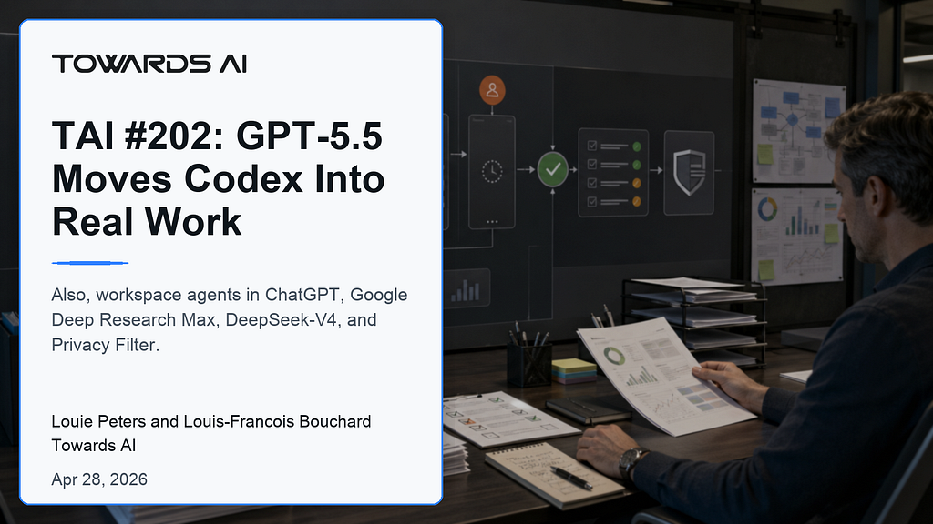 TAI #202: GPT-5.5 Moves Codex Into Real Work