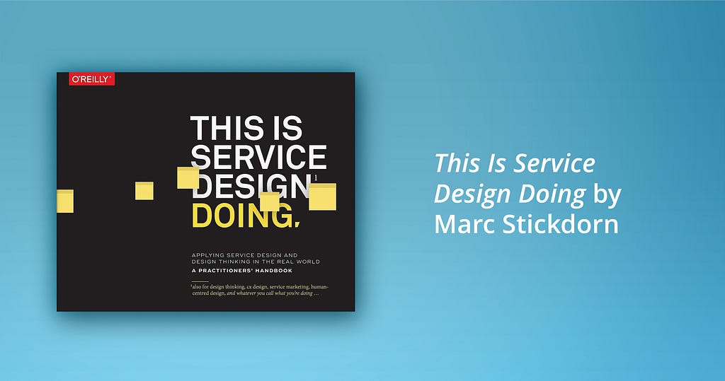 One of the best books on service design according to SoftServe designers: This Is Service Design Doing by Marc Stickdorn