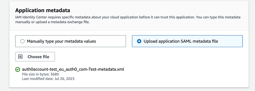 Upload your application SAML Metadata from Auth0 into AWS IAM Identity Center.