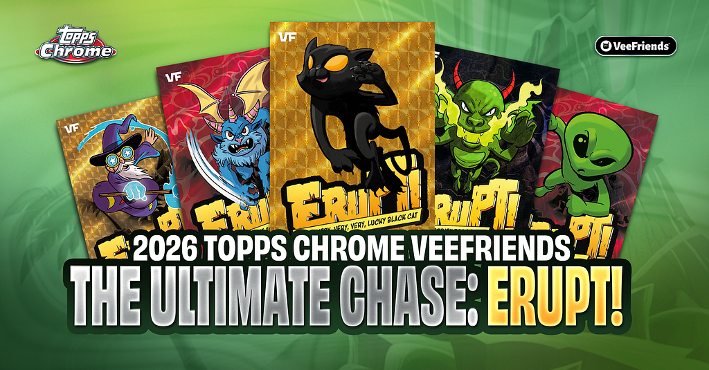 Multiple 0,000 Bounties Are Live For Topps Chrome VeeFriends ERUPT! Inserts