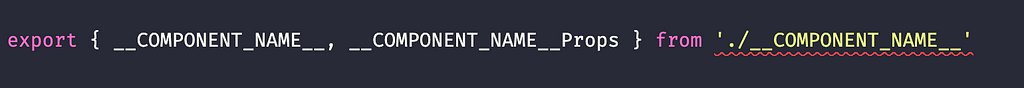 export { __COMPONENT_NAME__, __COMPONENT_NAME__Props } from ‘./__COMPONENT_NAME__’