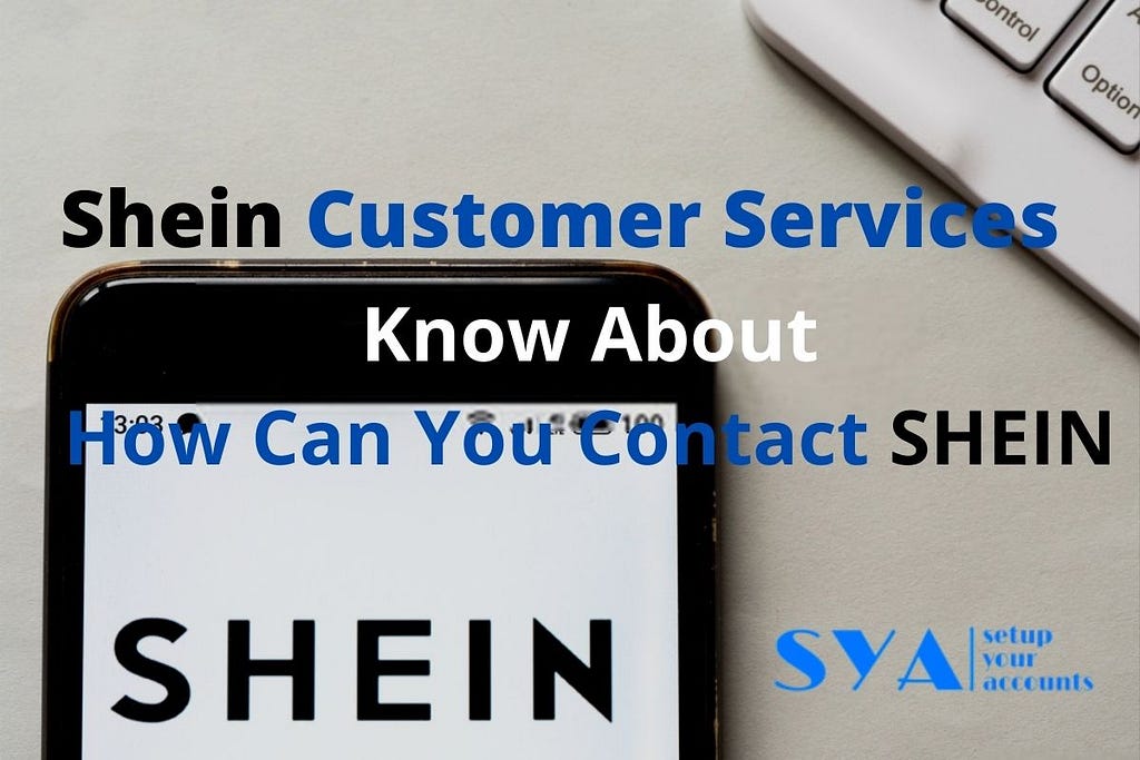 How To Contact Shein Customer Service