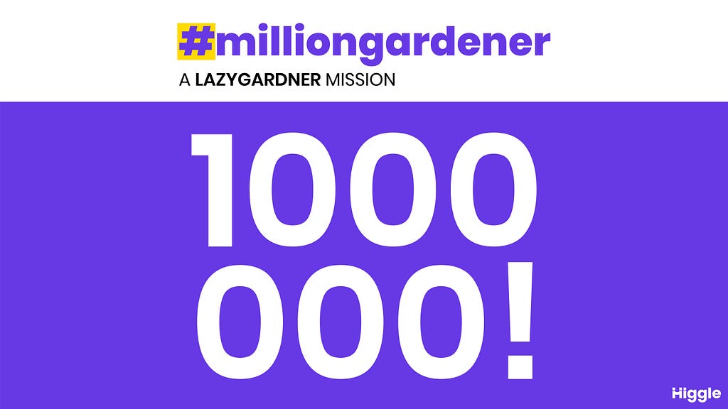 #milliongardener is a mission by LazyGardener