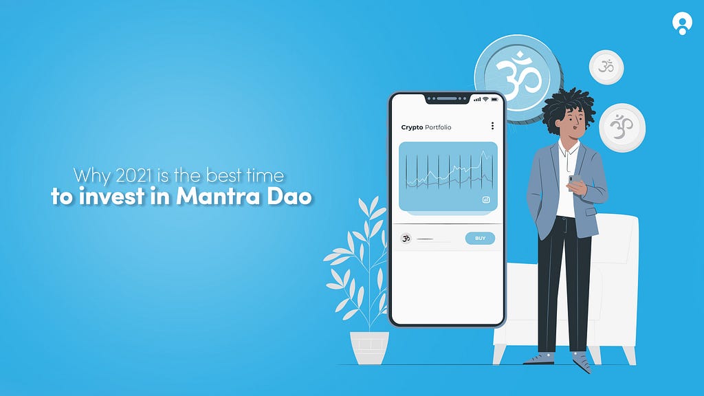 Best Time to Invest in Mantra Dao (OM) — Buyucoin.com