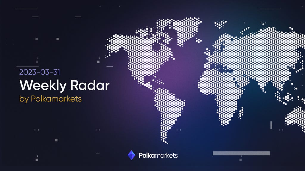 Weekly Radar (31 March, 2023)