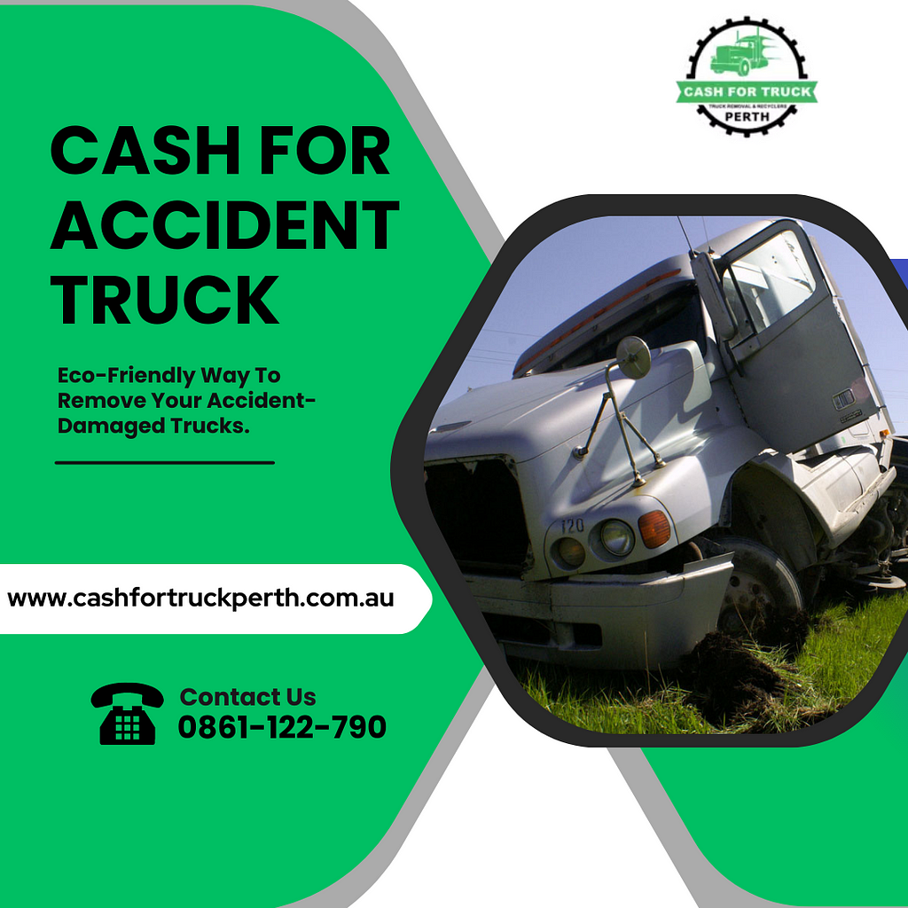 Cash For Accident Trucks Perth