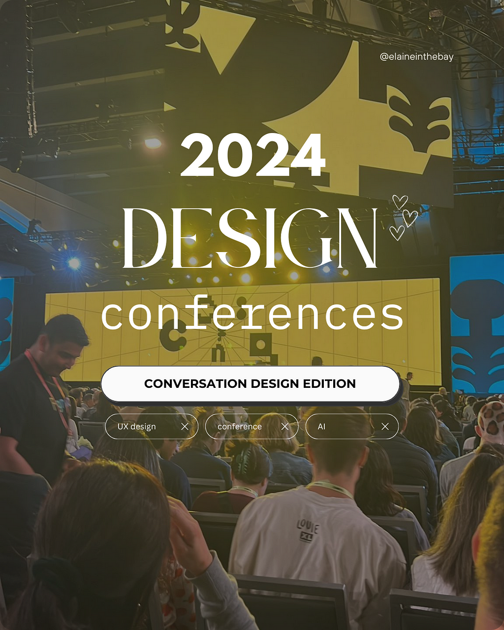 bolded text over an image of the 2023 Figma Config conference main stage. the auditorium is full and well lit. over the image read, “2024 design conferences”. conversation design edition.